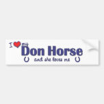 Amo mi caballo de Don (el caballo femenino) Pegatina De Parachoque