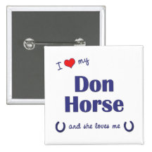 Amo mi caballo de Don (el caballo femenino) Pin
