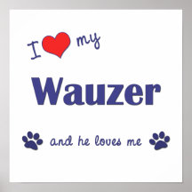 Amo mi impresión del poster de Wauzer (perro mascu
