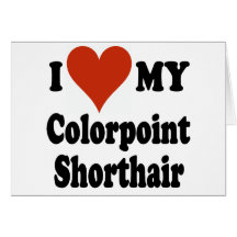 Amo mi mercancía del gato de Colorpoint Shorthair Tarjeta