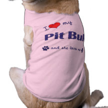 Amo mi pitbull (el perro femenino) camisas de mascota