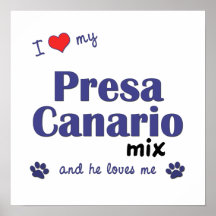 Amo mi poster de la mezcla de Presa Canario (perro