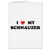 Amo mi Schnauzer Tarjetas