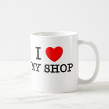 Amo mi tienda taza