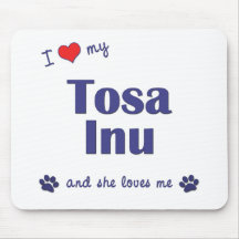 Amo mi Tosa Inu (el perro femenino) Alfombrilla De Ratones