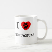 AMO MIS CHIHUAHUAS TAZAS DE CAFÉ