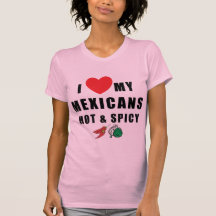 Amo mis mexicanos calientes y la camiseta picante 