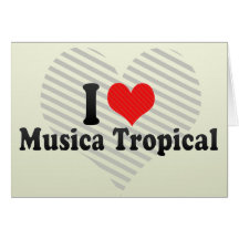 Amo Musica tropical Felicitaciones