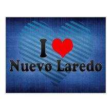 Amo Nuevo Laredo, México Tarjeta Postal