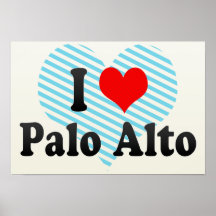 Amo Palo Alto, Estados Unidos Poster