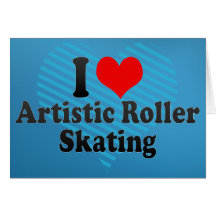 Amo patinaje sobre ruedas artístico felicitacion 