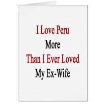 Amo Perú más que amé nunca a mi ex esposa Tarjetón