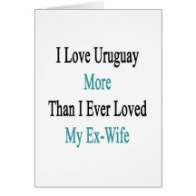 Amo Uruguay más que amé nunca a mi ex esposa Felicitaciones