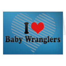 Amo Wranglers del bebé Felicitación