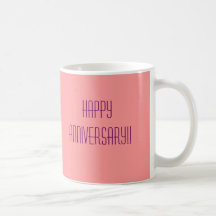 ¡ANIVERSARIO FELIZ!! TAZA DE CAFÉ