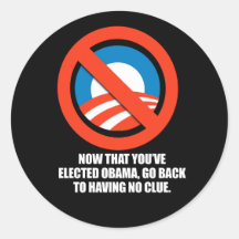 Anti-Obama - ahora que usted ha elegido a obama, v Pegatina Redonda