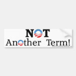 Anti-Obama "no otro término " Etiqueta De Parachoque
