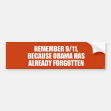ANTI-OBAMA- RECUERDE 911 PORQUE OBAMA TIENE FORGOT PEGATINA DE PARACHOQUE