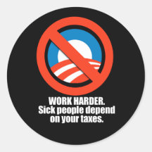 Anti-Obama - trabajo más difícilmente. la gente en Etiquetas Redondas
