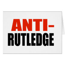 ANTI-RUTLEDGE TARJETON