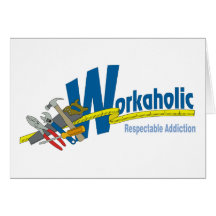 Apego respetable del Workaholic Tarjeta