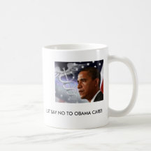 ¡APENAS DIGA NO AL CUIDADO DE OBAMA! TAZAS DE CAFÉ