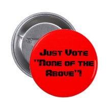 ¡Apenas voto "ninguno del antedicho"! Pins