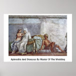 Aphrodite y Dionysus por el amo del boda Posters