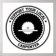 Apoye a su carpintero local posters