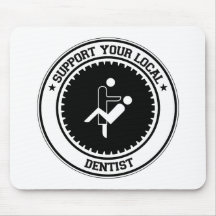 Apoye a su dentista local alfombrilla de ratón