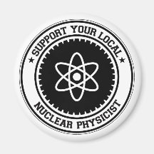 Apoye a su físico nuclear local imán para frigorifico