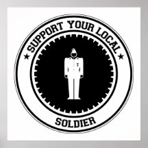 Apoye a su soldado local posters