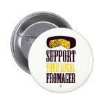 Apoye su botón local de Fromager Pin