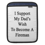 Apoyo el deseo de mi papá para hacer bombero mangas de iPad