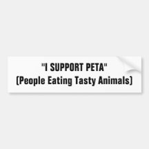 "APOYO PETA" (la gente que come animales sabrosos) Etiqueta De Parachoque