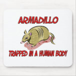 Armadillo atrapado en un cuerpo humano alfombrilla de ratones