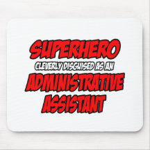 Ayudante administrativo del super héroe… alfombrillas de ratones