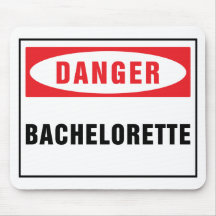 Bachelorette del peligro alfombrilla de ratones