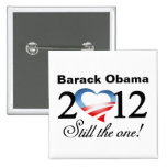 Barack Obama 2012 - ¡Todavía el! Botón de la campa