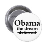 Barack Obama: El sueño, no diferido Pins
