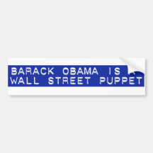 Barack Obama es una marioneta de Wall Street Pegatina De Parachoque