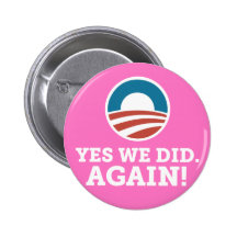 Barack Obama hicimos sí otra vez (el rosa) Pin