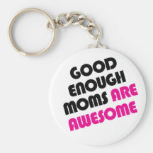 Bastante las buenas mamáes son impresionantes llavero personalizado