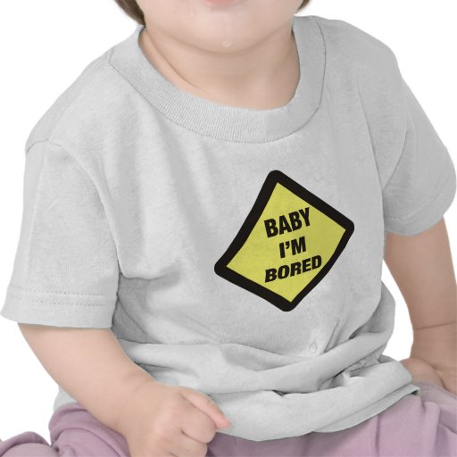 Bebé me aburren camisetas
