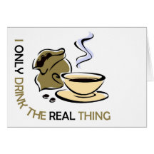 Bebo solamente el café real tarjeton
