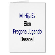 Béisbol del MI Hija Es Bein Fregona Jugando Tarjeton