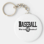 Béisbol, qué más importa las camisetas y los regal llaveros