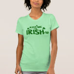 Béseme que soy camiseta Irlandesa-ish