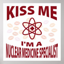 Béseme que soy especialista nuclear de la medicina poster