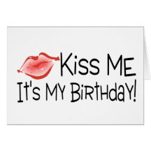 Béseme su mi beso del cumpleaños tarjeta